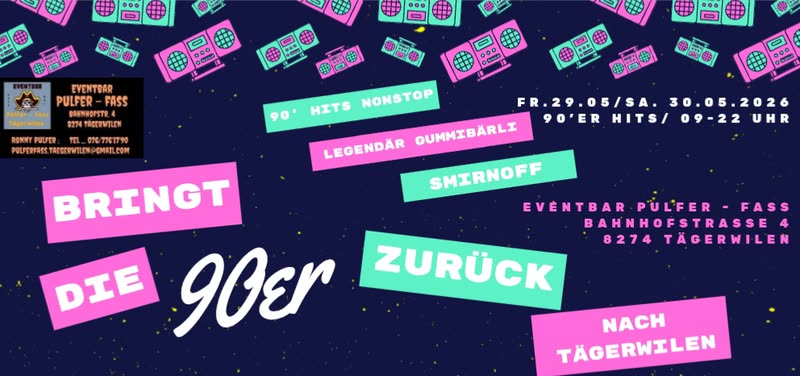 Breiter Flyer „Bringt die 90er zurück nach Tägerwilen“ in Pink und Türkis auf dunklem Grund mit Kassettensymbolen.