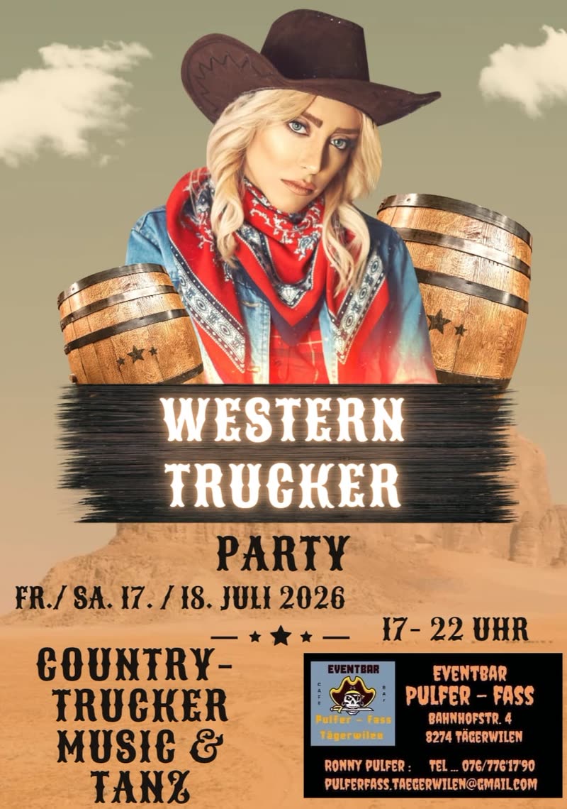 Flyer „Western Trucker Party“: eine Figur mit Cowboyhut vor Wüstenhimmel, daneben Holzfässer, Fr./Sa. 17./18. Juli 2026.